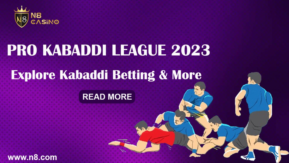 Pro Kabaddi League 2023- Explore Kabaddi Betting & More