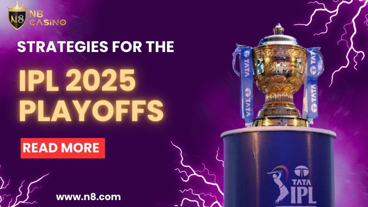 Strategies for the IPL 2025 Playoffs